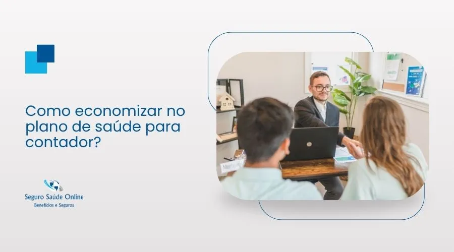Como economizar no plano de saúde para contador? Descubra!